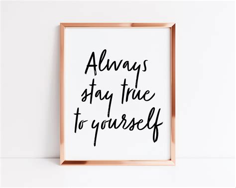 Always Stay True To Yourself Quote Print A4 A5 8x10 Wall Etsy Uk