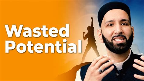 New Wasted Potential Omar Suleiman Youtube