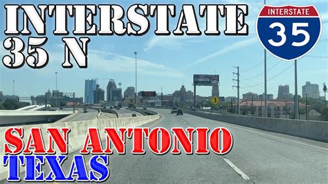 I 35 North San Antonio Texas 4K Highway Drive YouTube