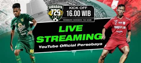 Jadwal Dan Link Live Streaming Pertandingan Persebaya Surabaya Vs