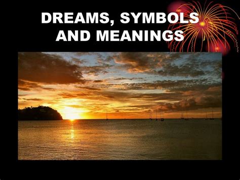 Dreams Symbols And Meanings