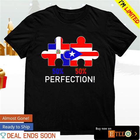 half puerto rican half dominican flag perfection shirt hoodie sweater long sleeve and tank top