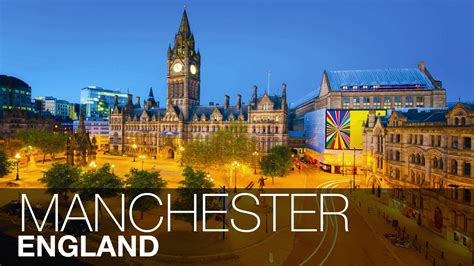Your Guide To The City Of Manchester Clicktraveltips