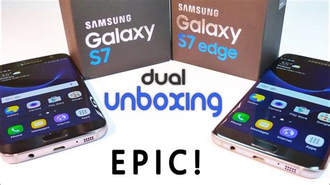 Samsung Galaxy S7 Edge And S7 Dual Unboxing Cons And Benchmarks Indian