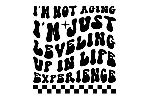 Im Not Aging Im Just Leveling Up Graphic By Vintage · Creative Fabrica