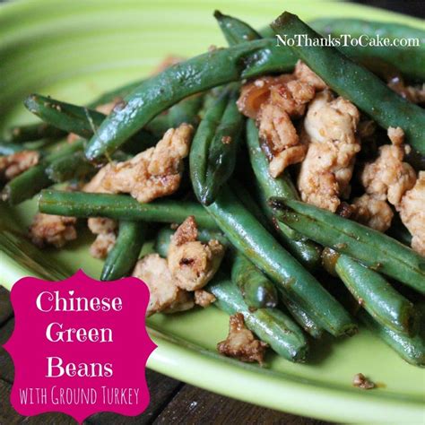 Try this recipe for ground turkey with green beans. Chinese Green Beans with Ground Turkey