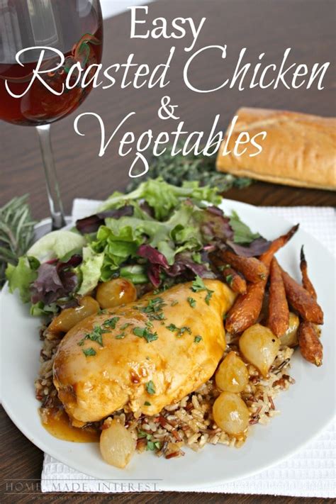 These vegetables were made using a very simple method and turned out to be the perfect. Easy Dinner - Roasted Chicken and Vegetables - Home. Made ...