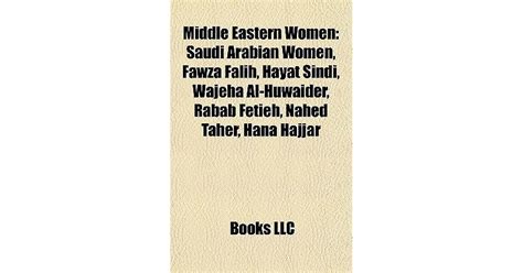 Middle Eastern Women Saudi Arabian Women Fawza Falih Hayat Sindi Wajeha Al Huwaider Rabab