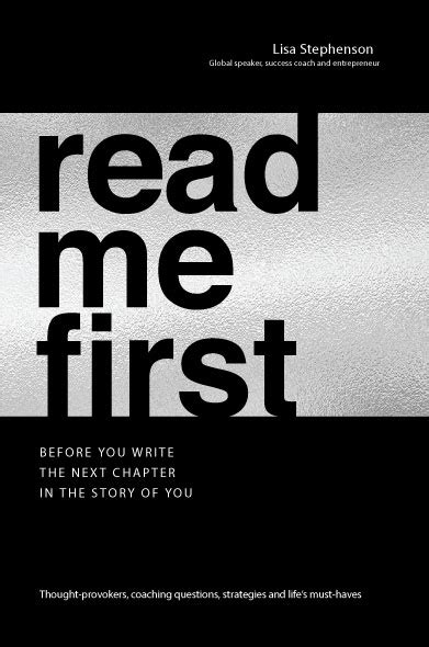 Read Me First Before You Write The Next Chapter In The Story Of You