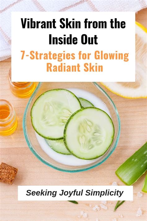 Vibrant Skin From The Inside Out 7 Strategies For Glowing Radiant Skin