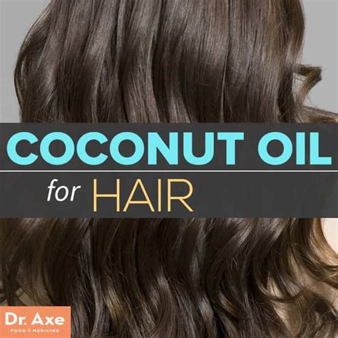 5 Best Uses Of Coconut Oil For Hair Dr Axe