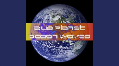 Blue Planet Ocean Waves Youtube