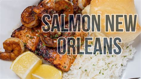 salmon new orleans salmon and shrimp in cajun honey butter sauce youtube