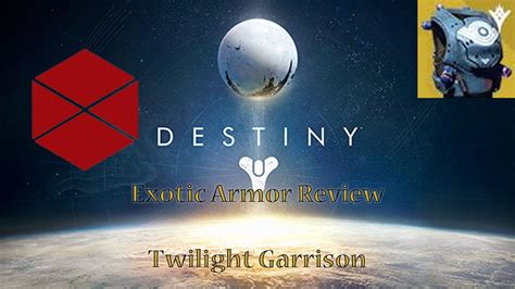 Twilight Garrison Destiny Exotic Armor Review Youtube