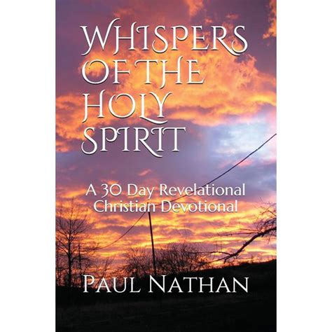 Whispers Of The Holy Spirit Whispers Of The Holy Spirit A 30 Day