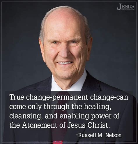 President Russell M Nelson Prophet Quotes Jesus Christ Quotes