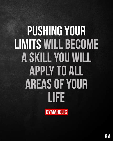 Pushing Your Limits Will Become A Skill Gymaholic