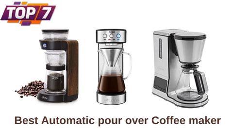 7 Best Automatic Pour Over Coffee Maker To Buy In 2022