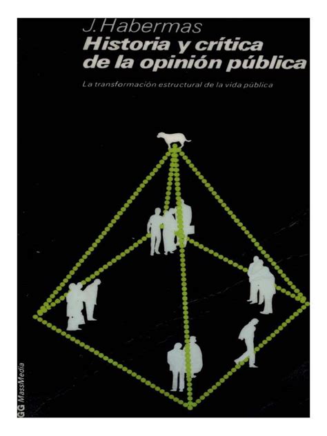 Historia Y Critica De La Opinion Publica J Habermas