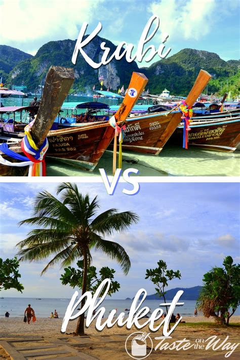 How To Quickly Choose Phuket Vs Krabi For An Amazing Vacation