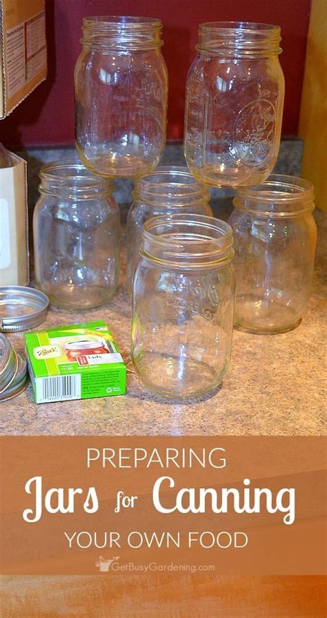 How To Prepare & Sterilize Jars For Canning - Get Busy Gardening | Jar