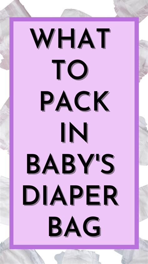 Baby Diaper Bag Checklist Essentials To Pack In Your Diaper Bag