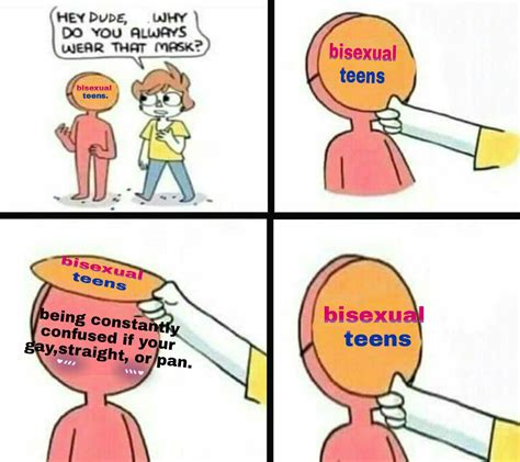 It Do Be Like That Meme Made By Me💗💜💙 Bisexualteens