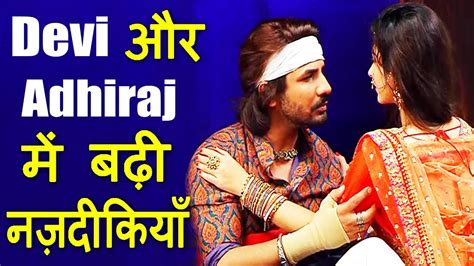 Jeet Gayi Toh Piya More Devi Adhiraj Romance In Jeet Gayi Toh Piya