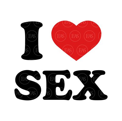 I Love Sex Svg I Like Sex Clip Art Vector Cut File For Etsy