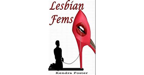 lesbian fems 10 women describe their most memorable experience with a fem lesbian by kendra foster