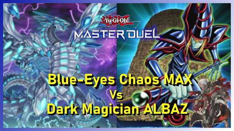 yu gi oh master duel blue eyes chaos jet vs dark magician albaz youtube