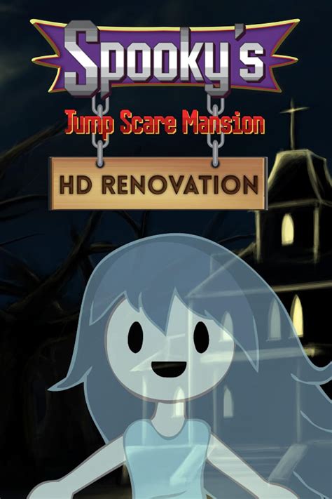 Spooky S Jump Scare Mansion Hd Renovation Video Game 2017 Imdb