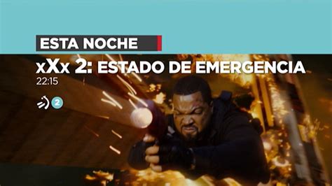 Vídeo La Película Xxx 2 Estado De Emergencia 15 Julio En Etb2