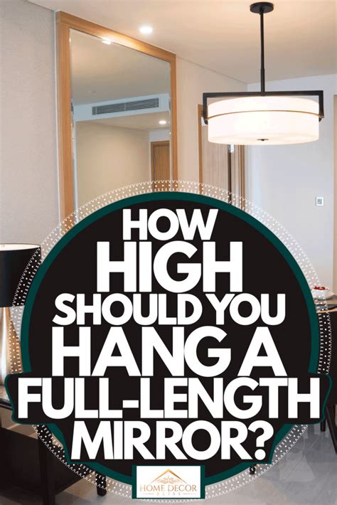 How High Should A Wall Mirror Be Hung Mirror Ideas