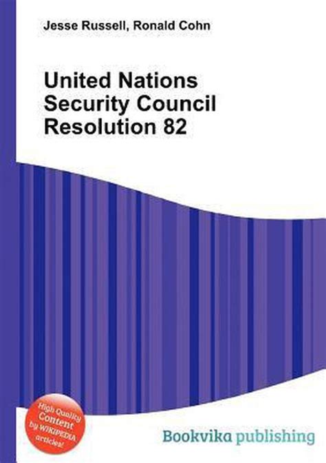 United Nations Security Council Resolution 82 Jesse Russell