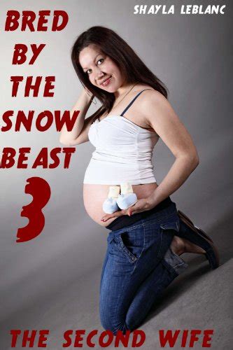 Bred By The Snow Beast The Second Wife Monster Beast Breeding