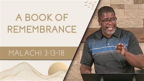 A Book Of Remembrance Malachi 313 18 Wednesday Service Youtube