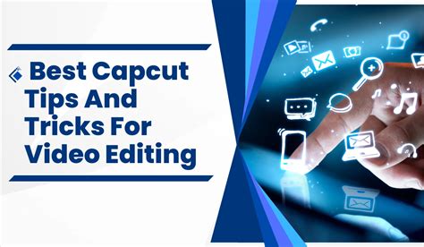 Best Capcut Tips And Tricks For Video Editing 2023