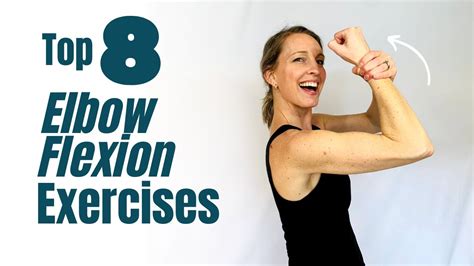 How To Get Elbow Flexion Top 8 Exercises After A Fracture Youtube