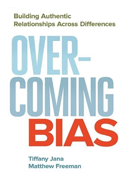 Pdf Overcoming Bias Building Authentic Relationships Across
