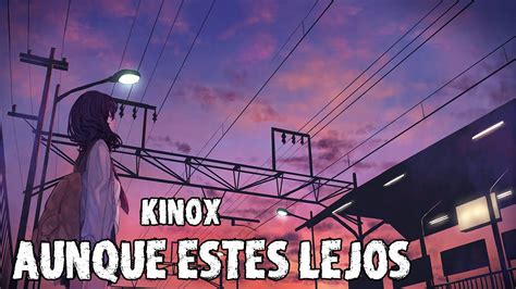 Aunque estés lejos Kinox YouTube