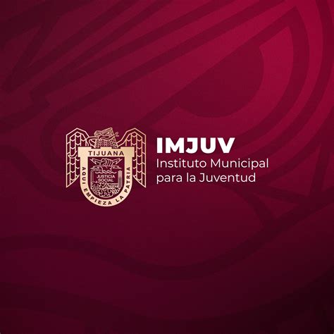 Instituto Municipal para la Juventud Tijuana | Tijuana