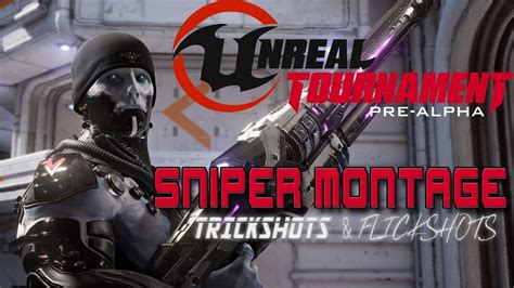 Unreal Tournament 2017 Ut4 Sniper Montage Trickshots And