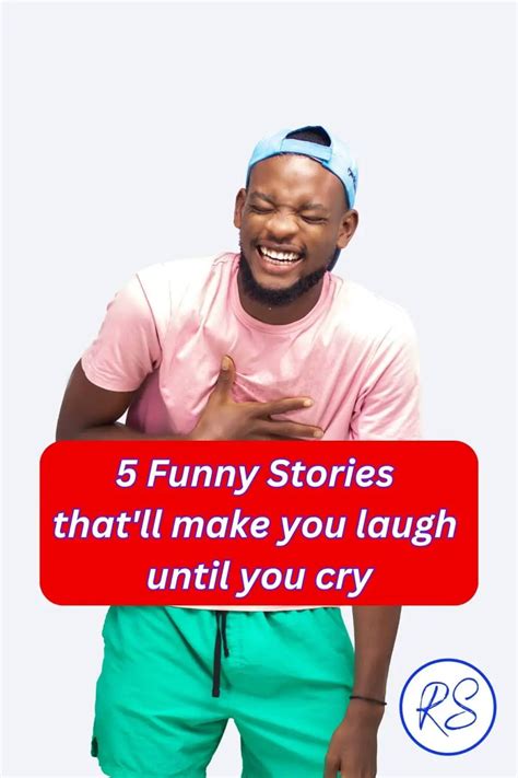 5 Funny Stories Thatll Make You Laugh Until You Cry Roy Sutton