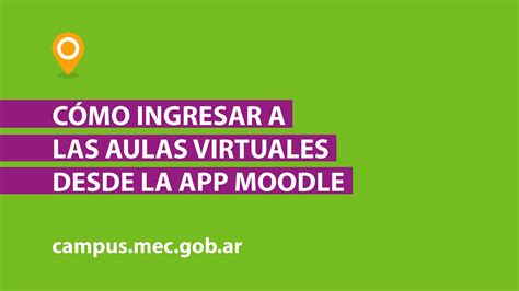 Cómo ingresar a las Aulas Virtuales desde la APP MOODLE YouTube