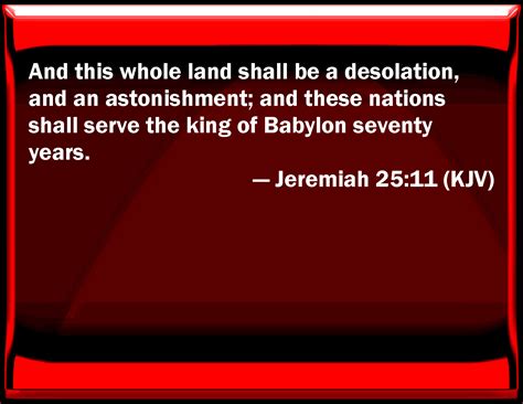 Jeremiah 2511 And This Whole Land Shall Be A Desolation And An