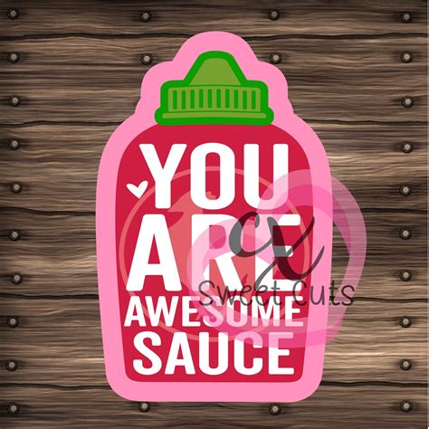 You Are Awesome Sauce Cookie Cutter Rooster Sauce Valentines Etsy