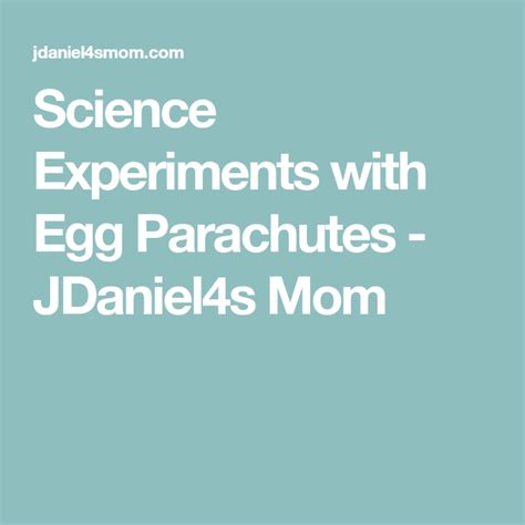 Science Experiments With Egg Parachutes Jdaniel4s Mom With Images