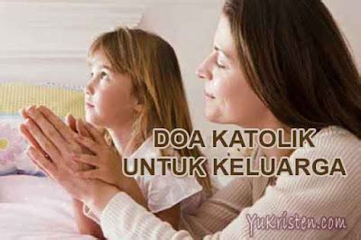 Doa Katolik untuk Keluarga yang Sudah Meninggal - YuKristen