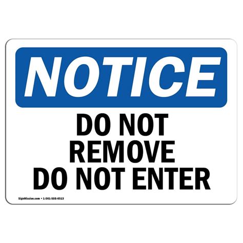 Osha Notice Do Not Remove Do Not Enter Sign Heavy Duty Sign Or